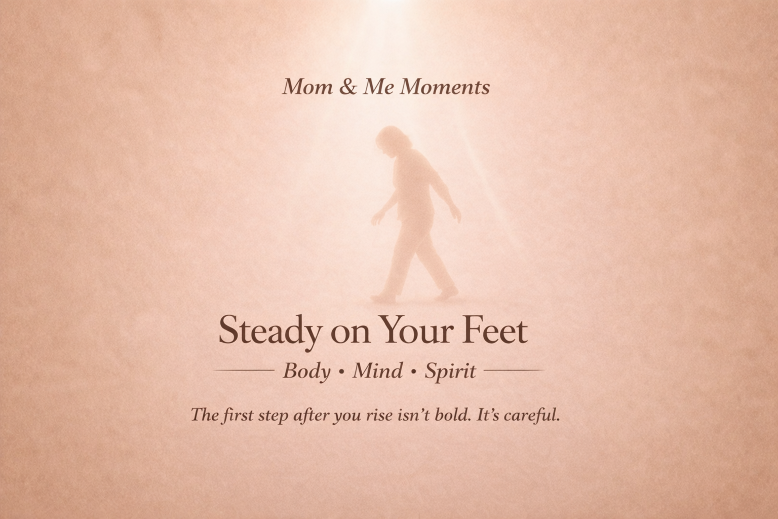A soft beige image with a centered silhouette of a woman walking carefully, representing balance, stability, and finding steadiness in body and faith.